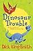 Dinosaur Trouble