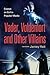 Vader, Voldemort and Other Villains: Essays on Evil in Popular Media