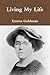 Living My Life by Emma Goldman