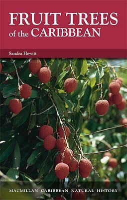 Fruit Trees of the Caribbean (Macmillan Caribbean Natural History)