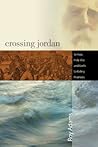 Crossing Jordan: Joshua, Holy War, and God's Unfailing Promises