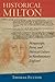 Historical Milton: Manuscript, Print, and Political Culture in Revolutionary England (Studies in Print Culture and the History of the Book)