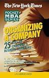 Organizing a Company: 25 Keys to Choosing a Business Structure (Pocket MBA Series)