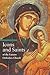 Icons and Saints of the Eastern Orthodox Church (A Guide to Imagery)