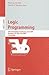 Logic Programming: 25th International Conference, ICLP 2009, Pasadena, CA, USA, July 14-17, 2009, Proceedings (Lecture Notes in Computer Science)