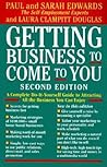 Getting Business To Come to You