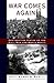 War Comes Again by Gabor S. Boritt