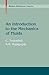 An Introduction to the Mechanics of Fluids (Modern Birkhäuser Classics)
