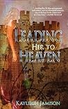 Leading Her To Heaven