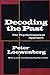 Decoding the Past by Peter Loewenberg