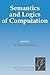 Semantics and Logics of Computation (Publications of the Newton Institute, Series Number 14)