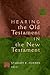 Hearing the Old Testament in the New Testament (McMaster New Testament Studies (MNTS))