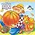 The Pumpkin Patch Parable by Liz Curtis Higgs