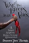 War of the Bloods in My Veins: A Street Soldier's March Toward Redemption