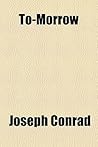 To-Morrow by Joseph Conrad