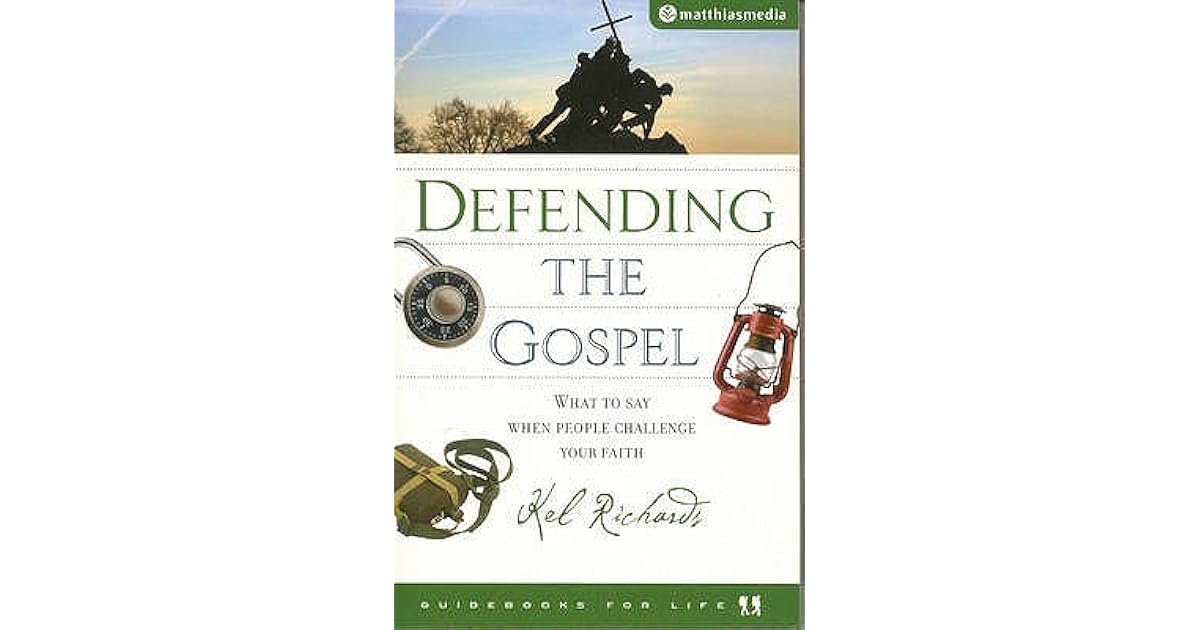 Defending The Gospel by Kel Richards
