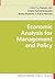 Economic Analysis for Management and Policy (Understanding Public Health)