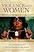 Violence against Women in Families and Relationships [4 volumes] by Evan Stark