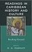 Readings in Caribbean History and Culture by Daive A. Dunkley