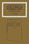 The Idea of Idolatry and the Emergence of Islam by G.R. Hawting