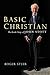 Basic Christian: The Inside...