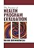 The Practice of Health Program Evaluation
