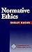 Normative Ethics by Shelly Kagan