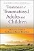 Treatment of Traumatized Adults and Children by Allen Rubin