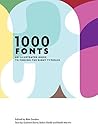 1000 Fonts: An Illustrated Guide to Finding the Right Typeface