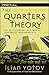 The Quarters Theory: The Revolutionary New Foreign Currencies Trading Method