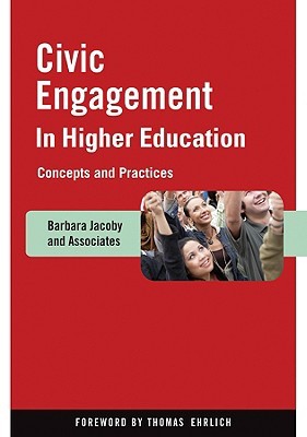 Civic Engagement in Higher Education: Concepts and Practices (Jossey-Bass Higher and Adult Education (Hardcover))