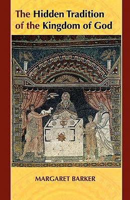 The Hidden Tradition of the Kingdom of God (Paperback)
