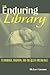 Enduring Library: Technolog...