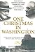 One Christmas in Washington: The Secret Meeting Between Roosevelt and Churchill That Changed the World