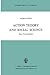 Action Theory and Social Science: Some Formal Models (Synthese Library, 120)