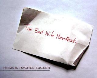The Bad Wife Handbook (Wesleyan Poetry Series)