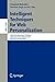 Intelligent Techniques for Web Personalization: IJCAI 2003 Workshop, ITWP 2003, Acapulco, Mexico, August 11, 2003, Revised Selected Papers (Lecture Notes in Computer Science, 3169)