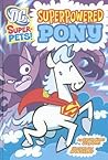 Superpowered Pony by Sarah Hines Stephens
