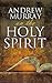 Andrew Murray on the Holy S...