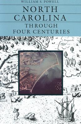 North Carolina Through Four Centuries (Hardcover)