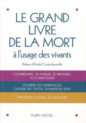 Le Grand Livre de la mort: A l'usage des vivants (Hardcover)