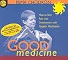 Good Medicine by Pema Chödrön