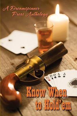 Know When to Hold 'em: A Dreamspinner Press Anthology (Paperback)