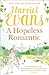 A Hopeless Romantic by Harriet Evans