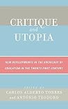 Critique and Utopia: New Developments in The Sociology of Education in the Twenty-First Century