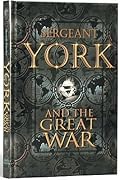 Sergeant York and the Great War (Men of Courage)
