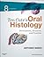 Ten Cate's Oral Histology: Development, Structure, and Function