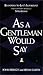 As a Gentleman Would Say: R...