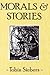 Morals and Stories by Tobin Siebers