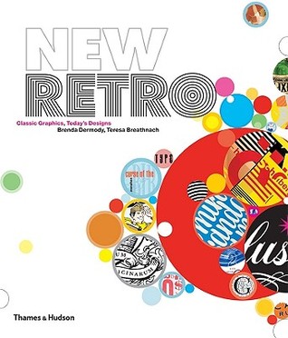 New Retro: Classic Graphics, Today's Designs (Paperback)